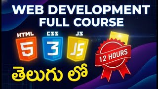 Learn HTML, CSS & JavaScript in Telugu | 12 Hours Full Web Development Course | TechZoom Media