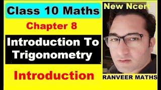 Class 10 Maths - Chapter 8 (Introduction) Introduction To Trigonometry |  Ranveer Maths 10