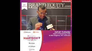 Ashish Guttedar at #ETMarTech | HCL Software Insights on Customer Journeys & Growth