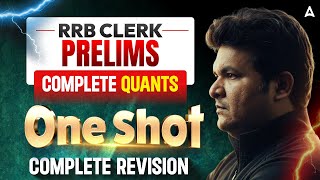 IBPS RRB Clerk Prelims Quants 2025 | Complete Quant One Shot for RRB Clerk | By Shantanu Shukla