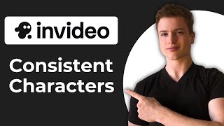 How To Make Consistent AI Characters In InVideo (Quick Guide)