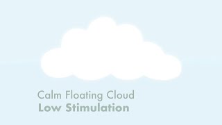 Calm Floating Clouds | Low Stimulation Video for Babies