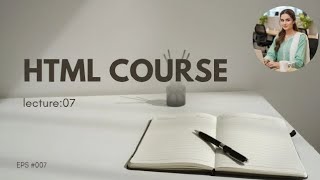 HTML COURSE | EP:07