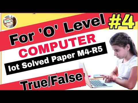 #O Level Solve Paper|| Iot Solved Paper 2021|| M4-R5 True/False || #Computer_Masti By #Anchal_Ma'am