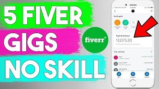 5 FIVERR GIGS THAT REQUIRED NO SKILLS & ZERO KNOWLEDGE  | MAKE MONEY ONLINE | FIVERR NO SKILL GIG