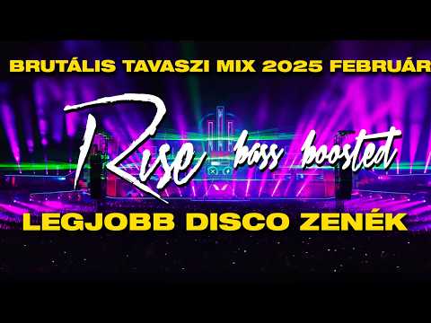 💛Brutális Tavaszindító Dj Mix 2025  Február 💛 - DJ Rise Legjobb Disco Zenék Car Music Bass Boosted 💛