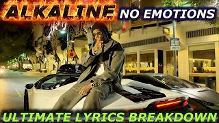 Alkaline EXPLAINS The REAL Reason He Stay EMOTIONLESS | | ULTIMATE LYRICS BREAKDOWN REVIEW