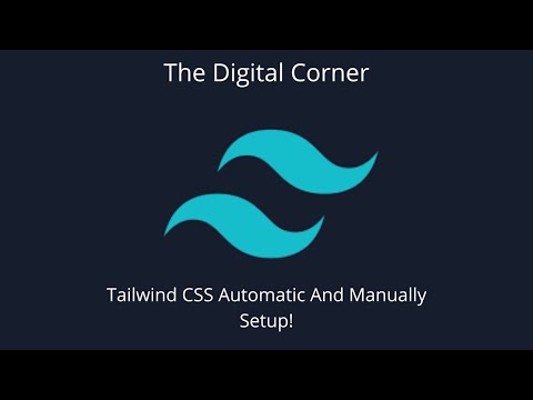 Easy Manually And Automatic Tailwind CSS Setup!
