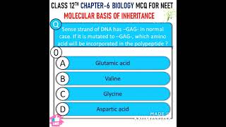 Molecular Basis Of Inheritance mcq for neet 2022 most important question