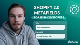 Shopify 2.0 Metafields Tutorial (Real Store Examples)