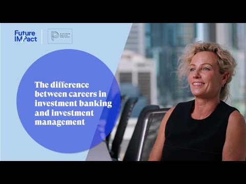 Career Insights: The difference between careers in investment banking and investment management