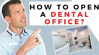 How to Open a Dental Office...or Orthodontic Office
