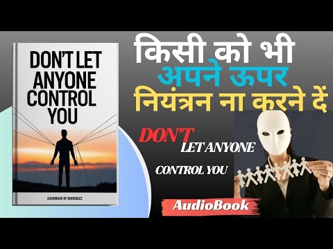 How to Stop Letting Anything Affect You  | Hindi Audiobook Summary