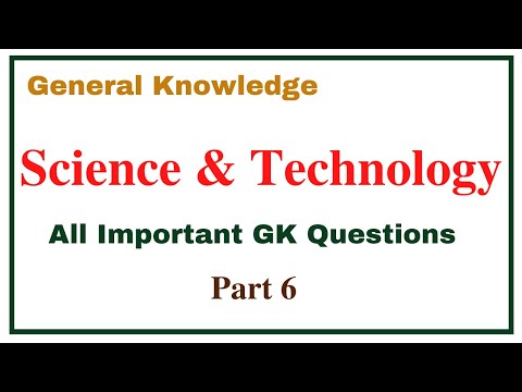 Science and Technology Important Questions & Answers Part 6 | Top MCQ for Competitive Exam | GK Quiz