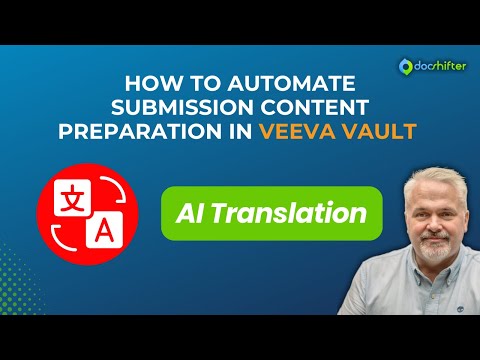 DocShifter Automation in Veeva Vault - AI Translation