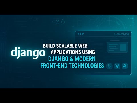 Build Scalable Web Applications with Django & Modern Front-End, Full Stack Course by Meta