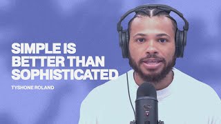 Simple Is Better Than Sophisticated | How To Preach To Gen-Z | Tyshone Roland