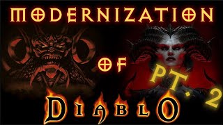 Modernization of Diablo - (Part Two)