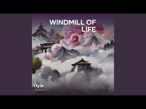 Windmill Of Life
