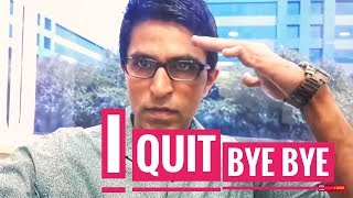 I Quit - Bye Bye | Dev Gadhvi | 6 Sundays a Week