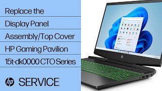 Replace the Display Panel Assembly/Top Cover | HP Gaming Pavilion 15t-dk0000 CTO Series | HP