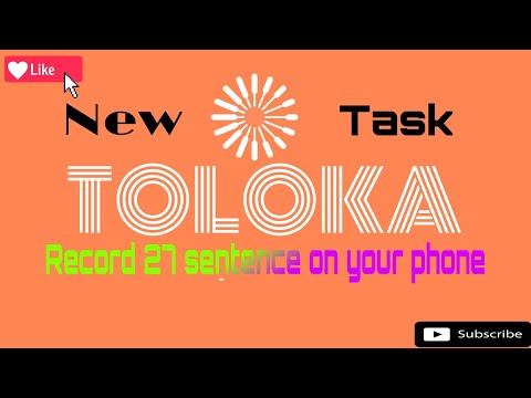 New Task on Toloka💥Record 27 Sentence on your phone 🎤Complete this task earn $0.09/page 🗓✔