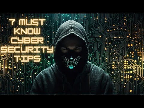 7 Cybersecurity Tips You Didn't Know You Needed