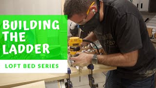 Building the Ladder - DIY Loft Bed Part 6