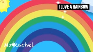 Ms Rachel - I Love A Rainbow 🌈