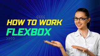 Mastering Flexbox: Building Responsive Layouts