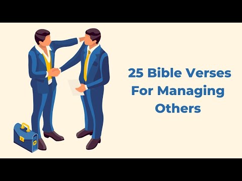 25 Bible Verses on Managing Others