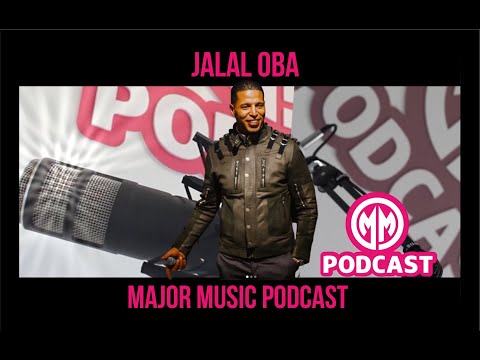 | Major Music Podcast | Jalal Oba | 'Als ik 3 artiesten tegelijk zou kunnen zijn dan deed ik dat' |