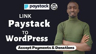 How To Integrate Paystack Payment Gateway Into WordPress 2023 | Paystack WordPress Integration
