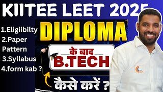 KIITEE LEET 2025: COMPLETE GUIDE FOR DIPLOMA HOLDERS WHO WANT BTECH TOP PVT. KIITEE  LEET COACHING