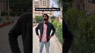 Me Waiting for My Salary #employee #meme  #officelife #corporatememe #salary