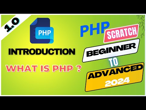 1.0  - What Is PHP ? PHP From Scratch  Beginner To Advanced 2024 With Project