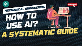 How to use Artificial Intelligence in Mechanical Engineering - a detailed analysis in 10 min
