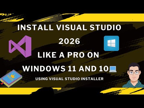VS 2026: Download And Install Microsoft Visual Studio 2026 (Insider) On Windows 11 | VS Tutorial