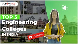 Top 5 Engineering Colleges in India