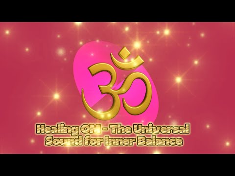 Healing OM – The Universal Sound for Inner Balance