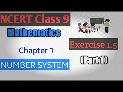 NUMBER SYSTEM for Class 9 Exercise1.5 (Part 1) |Number system for class 9