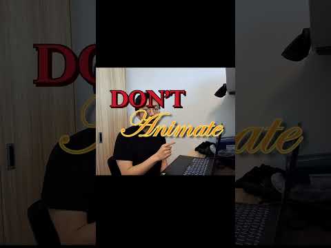 The reason why 'you shouldn't animate everything'.