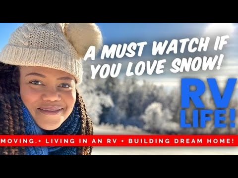 Step One: “Building our Dream Home” #RVLife #Moving #DreamHome #Snow