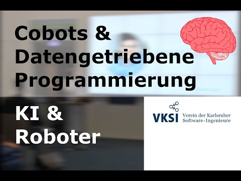 KI & Roboter: Cobots & Datengetriebene Roboterprogrammierung