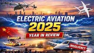 Electric Aviation /EVTOL : Yearly Review 2025