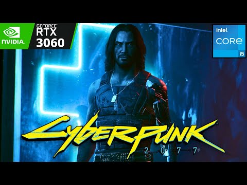 Cyberpunk 2077 Tested On The NVIDIA GeForce RTX 3060 12GB & Intel Core i5 14400F