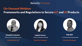 Webinar - Frameworks and Regulations to Secure IoT and AI Products