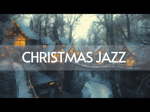 Lost in a Christmas Wonderland 🎄Christmas Jazz Music 2025 & Magical Forest Village