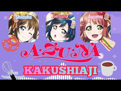 LOVE LIVE NIJIGASAKI - A・ZU・NA // KAKUSHIAJI // sub español // romaji pronunciacion.