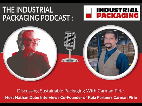 Industrial Packaging Podcast Episode 44: Discussing Sustainable Packaging With Carman Pirie